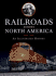 Railroads Across North America: an Illustrated History