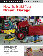 how to build your dream garage