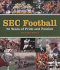 Sec Football: 75 Years of Pride and Passion