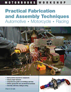 practical fabrication and assembly technique automotive motorcycle racing