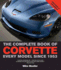 The Complete Book of Corvette: Every Model Since 1953 (Complete Book Series)
