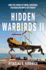 Hidden Warbirds II: More Epic Stories of Finding, Recovering, and Rebuilding Wwii's Lost Aircraft: 2