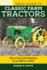 Field Guide to Classic Farm Tractors: More Than 400 Models From 1900 to 1970 (Voyageur Field Guides)