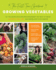 The First-Time Gardener: Growing Vegetables: All the Know-How and Encouragement You Need to Grow-and Fall in Love With! -Your Brand New Food Garden (Volume 1) (the First-Time Gardener's Guides, 1)
