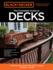 The Complete Guide to Decks Featuring the Latest Tools, Skills, Designs, Materials and Codes (Black & Decker, Updated 7th Edition)