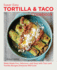 Super Easy Tortilla and Taco Cookbook: Make Meals Fun, Delicious, and Easy with Taco and Tortilla Recipes Everyone Will Love