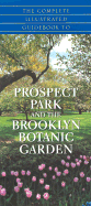 complete guidebook to prospect park and the brooklyn botanic gardens