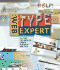 Web Type Expert: All That You Need to Create Fantastic Web Type (Web Expert)