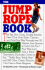 The Jump Rope Book & the Jump Rope [With Cotton Jump Rope W/Wooden Handes; 7' Long]