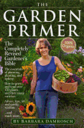 garden primer the completely revised gardeners bible 100 organic