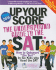 Up Your Score: the Underground Guide to the Sat 2009-2010 Edition