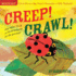 Indestructibles Creep! Crawl! : Chew Proof-Rip Proof-Nontoxic-100% Washable (Book for Babies, Newborn Books, Safe to Chew)