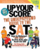 Up Your Score (2011-2012 Edition): the Underground Guide to the Sat