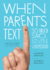 When Parents Text: Messages From Across the Great Divide
