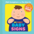 My First Baby Signs: (Baby Sign Language Book, Pull Tabs, Early Vocabulary, First Words)