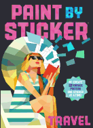 paint by sticker travel re create 12 vintage posters one sticker at a time