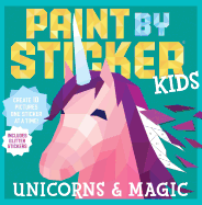 paint by sticker kids unicorns and magic create 10 pictures one sticker at