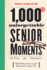 1, 000 Unforgettable Senior Moments (2nd Edition): of Which We Could Remember Only 254