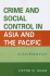 Crime and Social Control in Asia and the Pacific: a Cross-Border Study