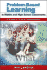Problem-Based Learning in Middle and High School Classrooms: a Teacher's Guide to Implementation
