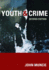 Youth and Crime: a Critical Introduction