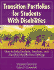 Transition Portfolios for Students With Disabilities: How to Help Students, Teachers, and Families Handle New Settings