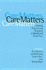 Care Matters: Concepts, Practice and Research in Health and Social Care