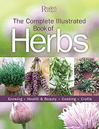 complete illustrated book to herbs growing health and beauty cooking crafts