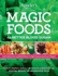 Magic Foods: Liver Longer, Supercharge Your Energy, Lose Weight, and Stop Cravings!