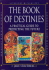 The Book of Destinies: a Practical Guide to Predicting the Future