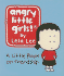 Angry Little Girls: a Little Book on Friendship (Miniature Editions)