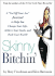 Skinny Bitchin': a "Get Off Your Ass" Journal to Help You Change Your Life, Achieve Your Goals, and Rock Your World!