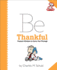Peanuts: Be Thankful Format: Hardcover