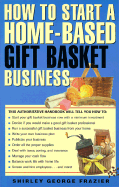 how to start a home based gift basket business