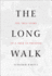 Long Walk: the True Story of a Trek to Freedom