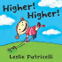 Higher! Higher! (Leslie Patricelli Board Books)