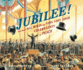 Jubilee! : One ManS Big, Bold, and Very, Very Loud Celebration of Peace