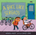 A Bike Like Sergio's (a Junior Library Guild Selection)