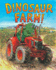 Dinosaur Farm! (Dinosaurs on the Go)