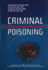 Criminal Poisoning: Clinical and Forensic Perspectives