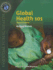 Global Health 101 (Essential Public Health)