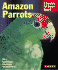 Amazon Parrots (Complete Pet Owner's Manuals)