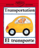 Transportation/El Transporte (Bilingual First Books/English-Spanish)