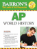 Barron's Ap World History, Third Edition (Barron's How to Prepare for the Ap World History Advanced Placement Examination)