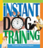 Instant Dog Training: the Quick Response Program