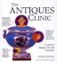 The Antiques Clinic: a Guide to Damage, Care and Restoration
