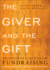 The Giver and the Gift  Principles of Kingdom Fundraising