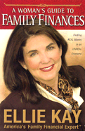 A Woman's Guide to Family Finances By Ellie Kay (2004)