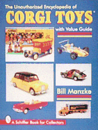 unauthorized encyclopedia of corgi toys with value guide