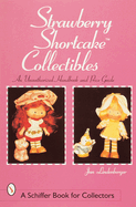 strawberry shortcake collectibles an authorized handbook and price guide